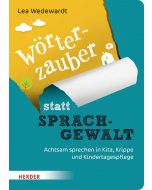 Wörterzauber statt Sprachgewalt