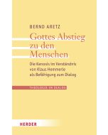 Gottes Abstieg zu den Menschen