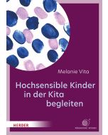Hochsensible Kinder in der Kita begleiten