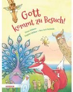 Gott kommt zu Besuch!