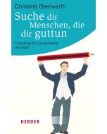 Suche dir Menschen, die dir guttun
