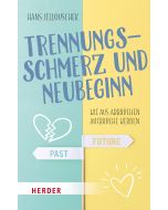Trennungsschmerz und Neubeginn