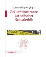 Zukunftshorizonte katholischer Sexualethik