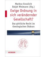 Ewige Ordnung in sich verändernder Gesellschaft?