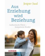 Aus Erziehung wird Beziehung