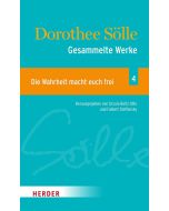 Gesammelte Werke Band 4: Die Wahrheit macht euch frei