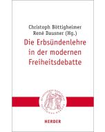 Die Erbsündenlehre in der modernen Freiheitsdebatte