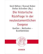 Die historische Rückfrage in der neutestamentlichen Exegese