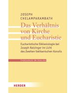 Das Verhältnis von Kirche und Eucharistie