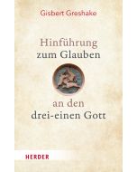Hinführung zum Glauben an den drei-einen Gott