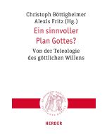 Ein sinnvoller Plan Gottes?