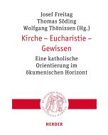 Kirche – Eucharistie – Gewissen