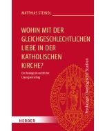 Wohin mit der gleichgeschlechtlichen Liebe in der katholischen Kirche?