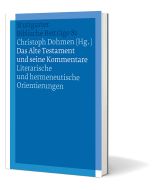 Das Alte Testament und seine Kommentare
