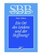 Ein Ort des Leidens und der Hoffnung