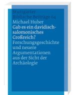 Gab es ein davidisch-salomonisches Großreich?