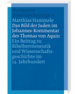 Das Bild der Juden im Johannes-Kommentar des Thomas von Aquin