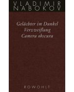 Gelächter im Dunkel / Verzweiflung / Camera obscura