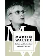 Leben und Schreiben: Tagebücher 1963 - 1973