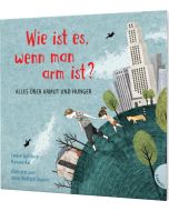 Weltkugel 1: Wie ist es, wenn man arm ist?