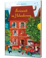 Holunderweg: Ferienzeit im Holunderweg