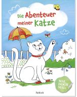 Mal doch mal! – Die Abenteuer meiner Katze