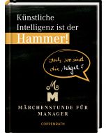 Künstliche Intelligenz ist der Hammer! Doch wo sind die Nägel?