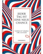 Jeder Tag ist eine neue Chance