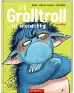 Der Grolltroll ... ist eifersüchtig!