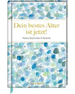 Dein bestes Alter ist jetzt!