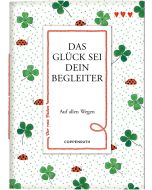 Das Glück sei dein Begleiter