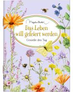 Das Leben will gefeiert werden