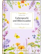 Farbenpracht und Blütenzauber