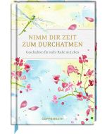 Nimm dir Zeit zum Durchatmen