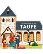 Mein kleines Buch von der Taufe