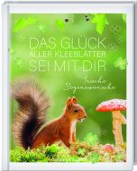 Das Glück aller Kleeblätter sei mit dir