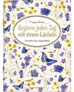 Beginne jeden Tag mit einem Lächeln