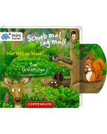 minifanten 48: Schieb mal, sag mal! Wer lebt im Wald?