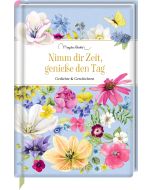 Nimm dir Zeit, genieße den Tag