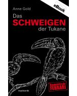 Das Schweigen der Tukane