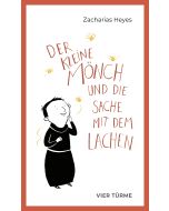 Der kleine Mönch und die Sache mit dem Lachen