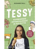Tessy - Aufregende Entdeckungen in Kalkutta