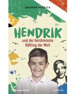 Hendrik und der berühmteste Häftling der Welt