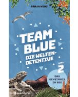 Team Blue - Die Weltendetektive 2 - Das Geheimnis im See