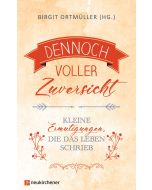Dennoch voller Zuversicht