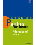 Paulus für heute: Der Römerbrief