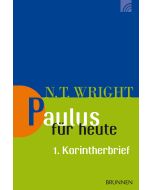 Paulus für heute: Der 1. Korintherbrief