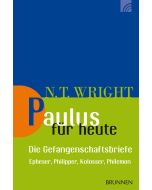 Paulus für heute – die Gefangenschaftsbriefe