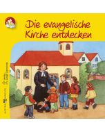 Die evangelische Kirche entdecken