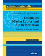 Grundkurs Martin Luther und die Reformation